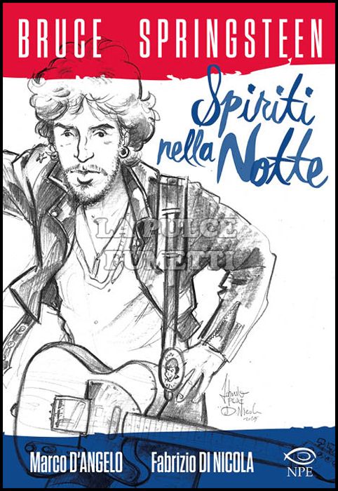 BRUCE SPRINGSTEEN - SPIRITI NELLA NOTTE